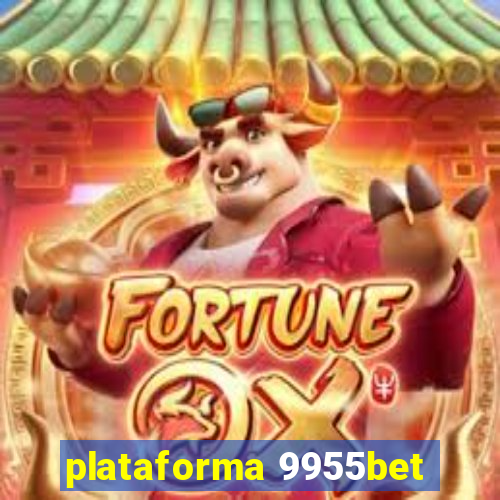 plataforma 9955bet
