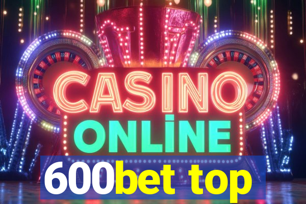 600bet top