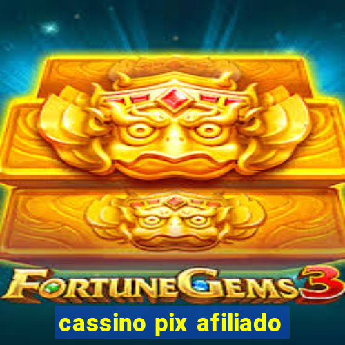 cassino pix afiliado