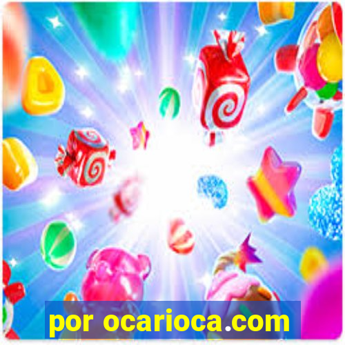 por ocarioca.com