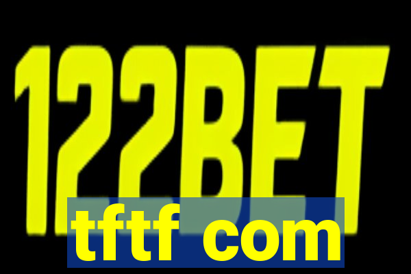 tftf com