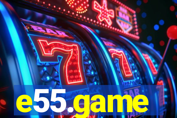 e55.game