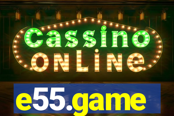 e55.game