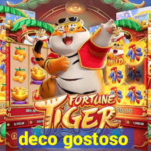 deco gostoso