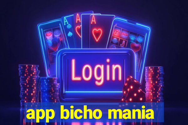 app bicho mania