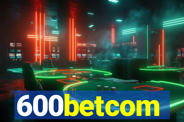 600betcom