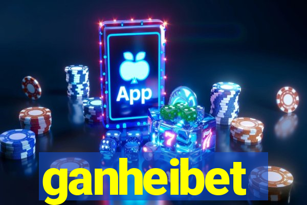 ganheibet