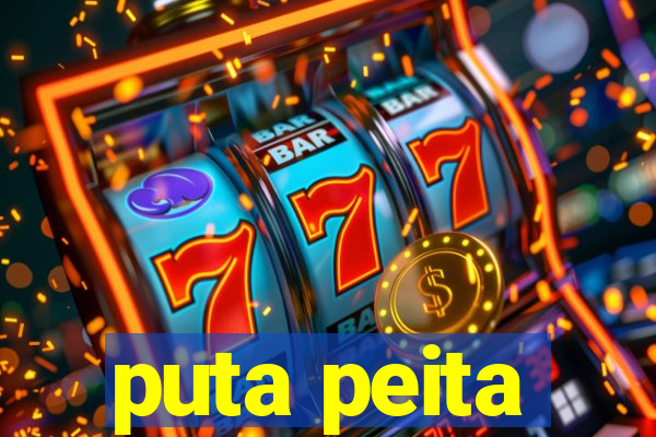 puta peita