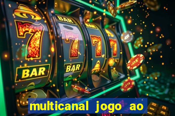 multicanal jogo ao vivo bahia