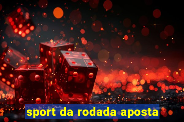 sport da rodada aposta