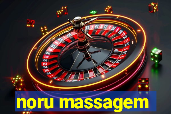 noru massagem