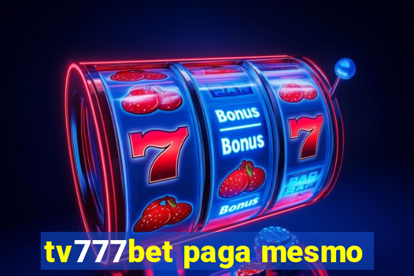 tv777bet paga mesmo