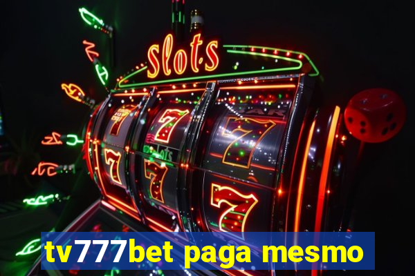 tv777bet paga mesmo