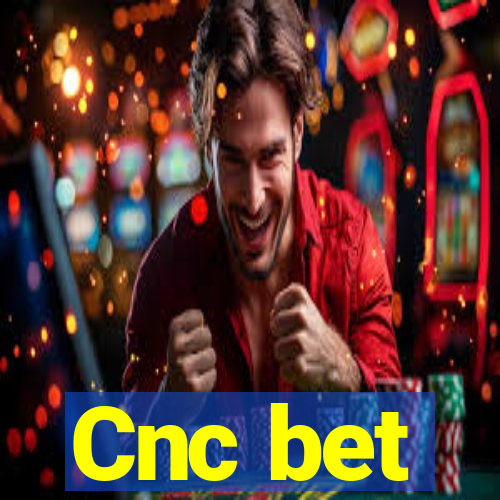 Cnc bet