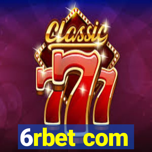 6rbet com