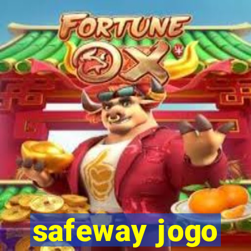safeway jogo