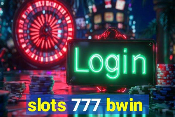 slots 777 bwin
