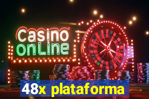 48x plataforma