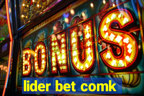 lider bet comk