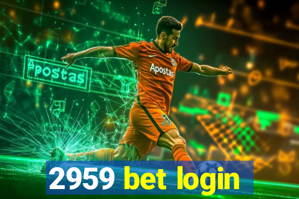 2959 bet login