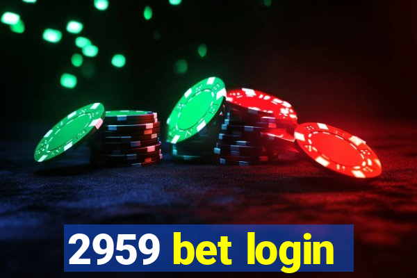 2959 bet login