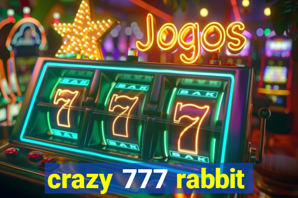 crazy 777 rabbit