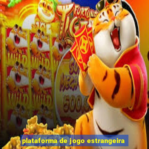 plataforma de jogo estrangeira
