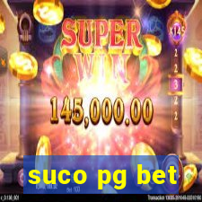 suco pg bet