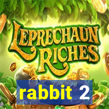 rabbit 2