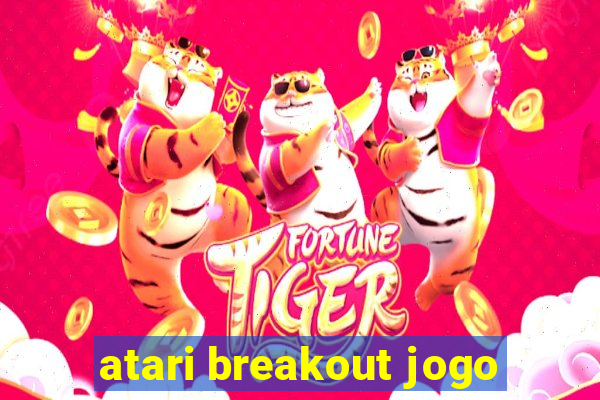 atari breakout jogo