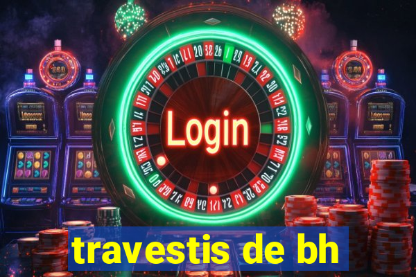 travestis de bh