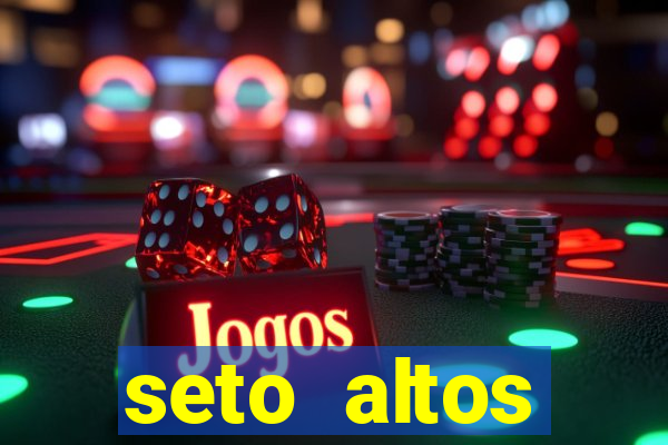 seto altos parametros para mim e para os outros