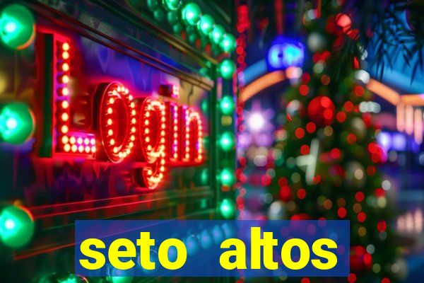 seto altos parametros para mim e para os outros