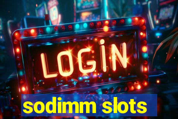 sodimm slots