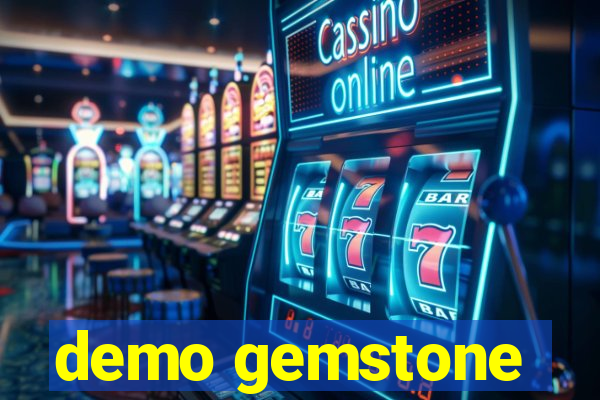 demo gemstone