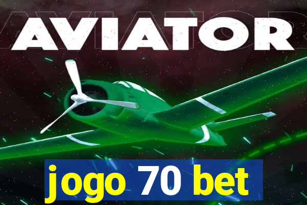 jogo 70 bet