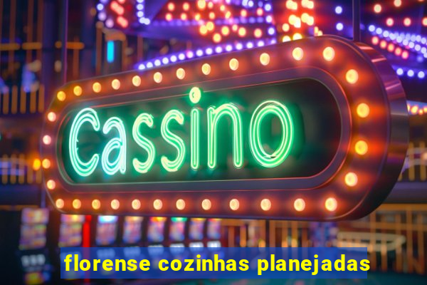 florense cozinhas planejadas