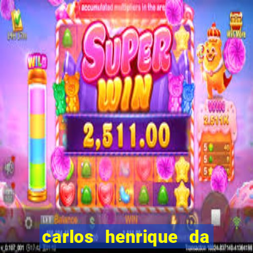 carlos henrique da silva ferreira fortuna