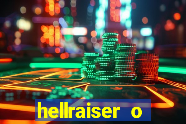 hellraiser o julgamento filme completo dublado gratis