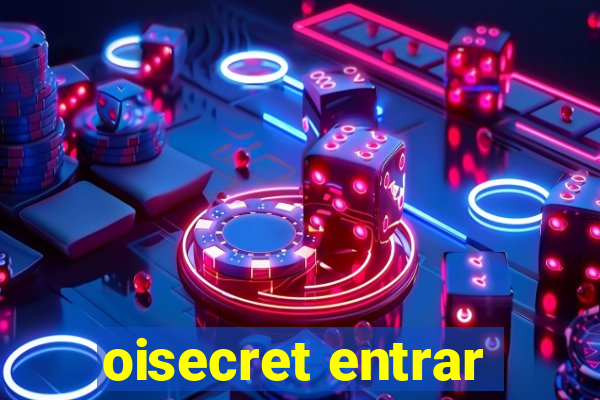 oisecret entrar