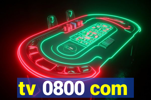 tv 0800 com