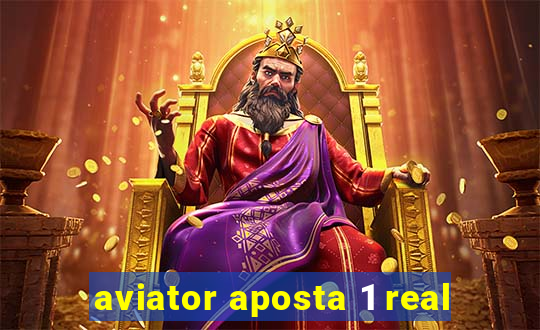 aviator aposta 1 real