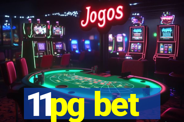 11pg bet