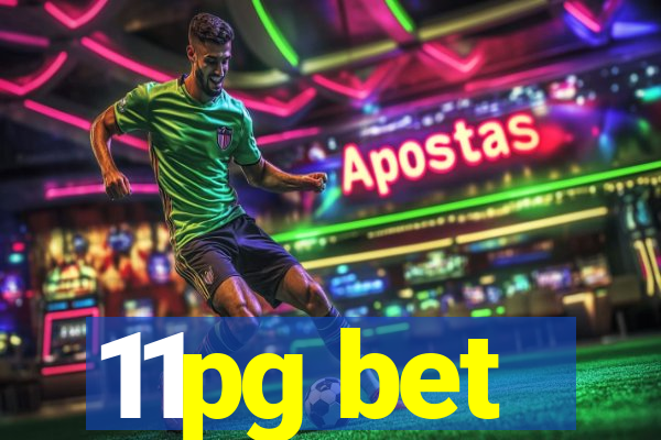 11pg bet
