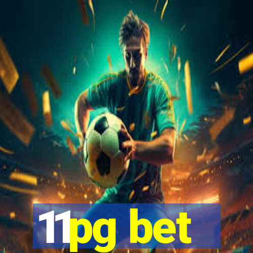11pg bet