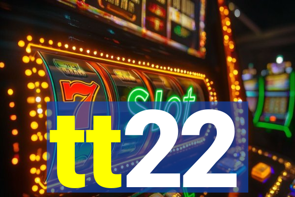 tt22