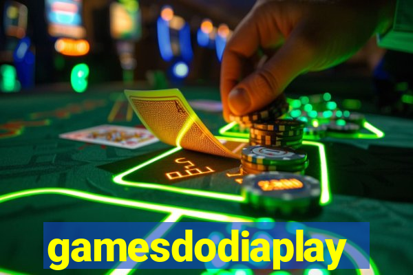 gamesdodiaplay