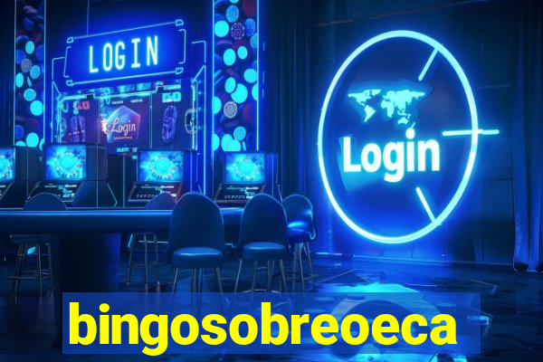 bingosobreoeca