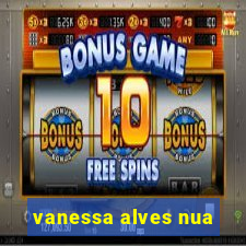 vanessa alves nua