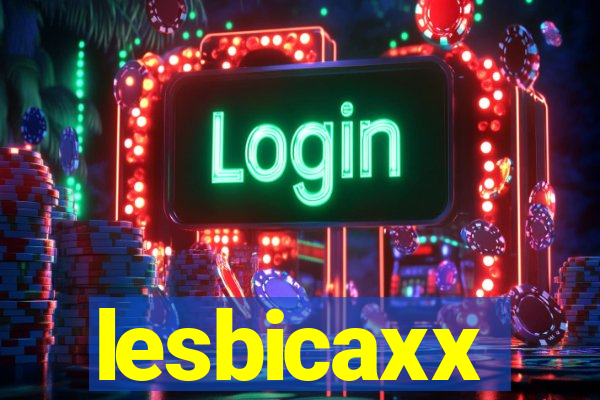 lesbicaxx